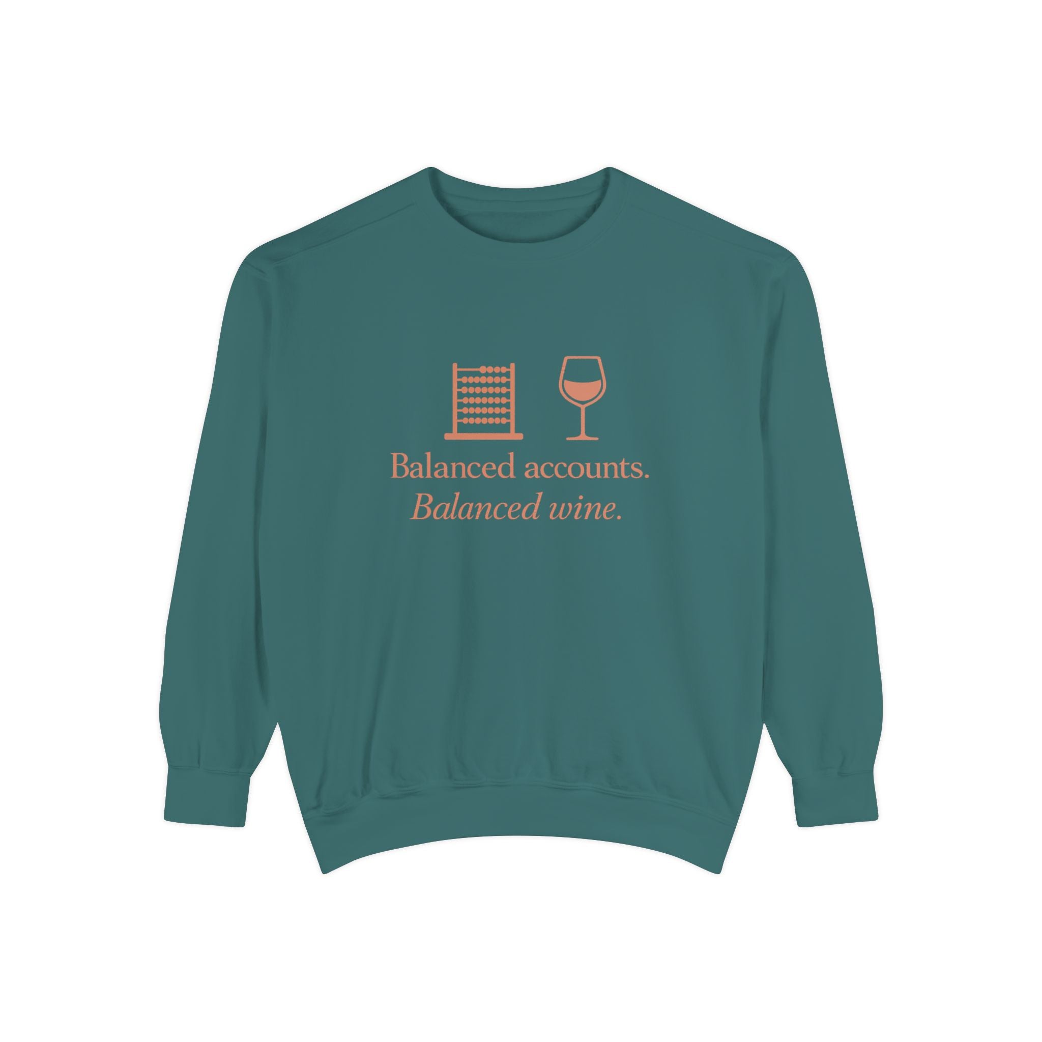 Balanced Accounts, Balanced Wine Sweatshirt