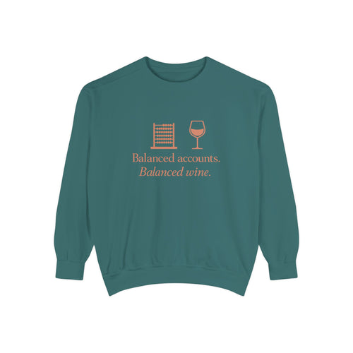 Balanced Accounts, Balanced Wine Sweatshirt