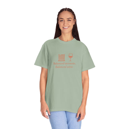 Accounting Shirt — "Balanced Accounts, Balanced Wine" Garment-Dyed T-Shirt
