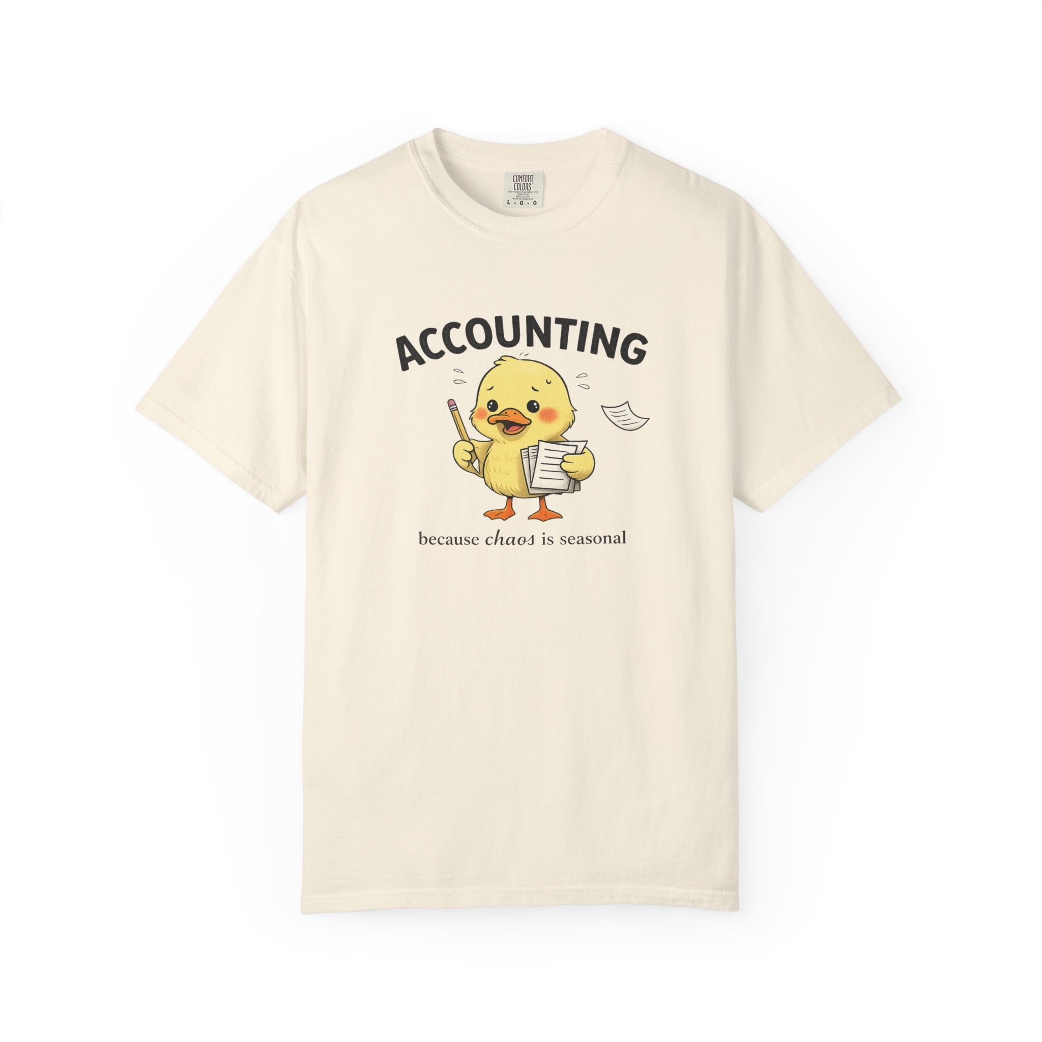 Accounting Duck T-Shirt — "Chaos Is Seasonal" Cute Frantic Paperwork Tee