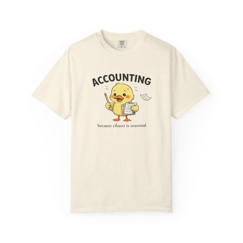 Accounting Duck T-Shirt — "Chaos Is Seasonal" Cute Frantic Paperwork Tee