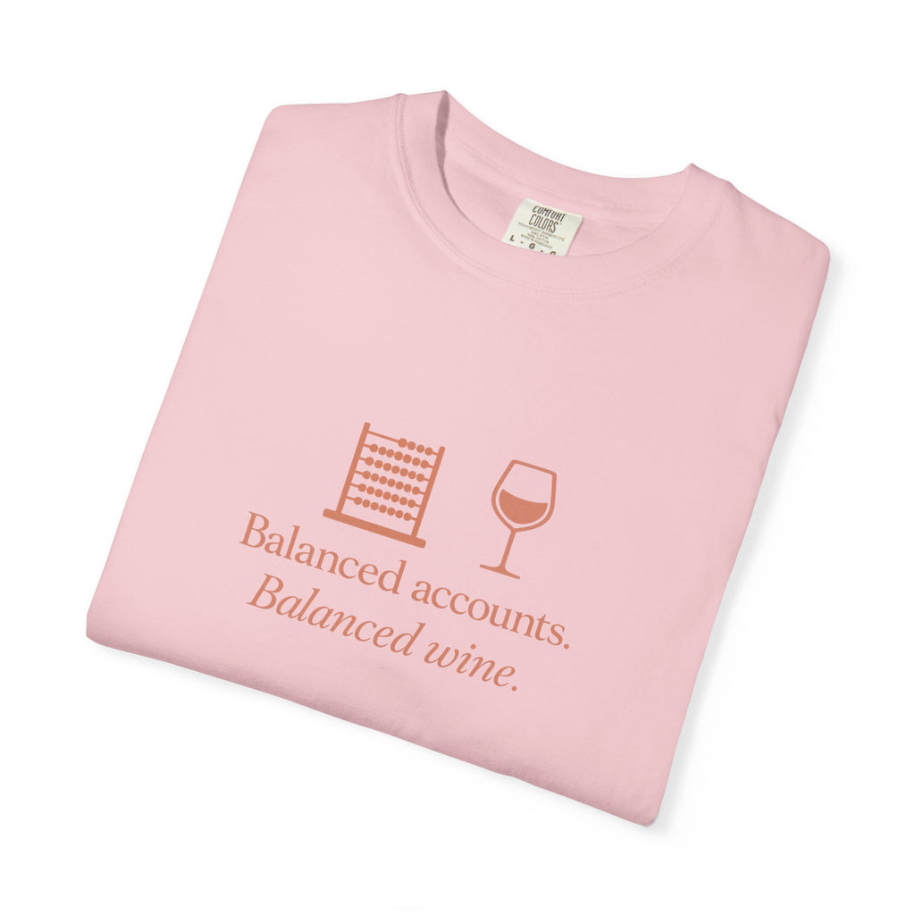 Accounting Shirt — "Balanced Accounts, Balanced Wine" Garment-Dyed T-Shirt