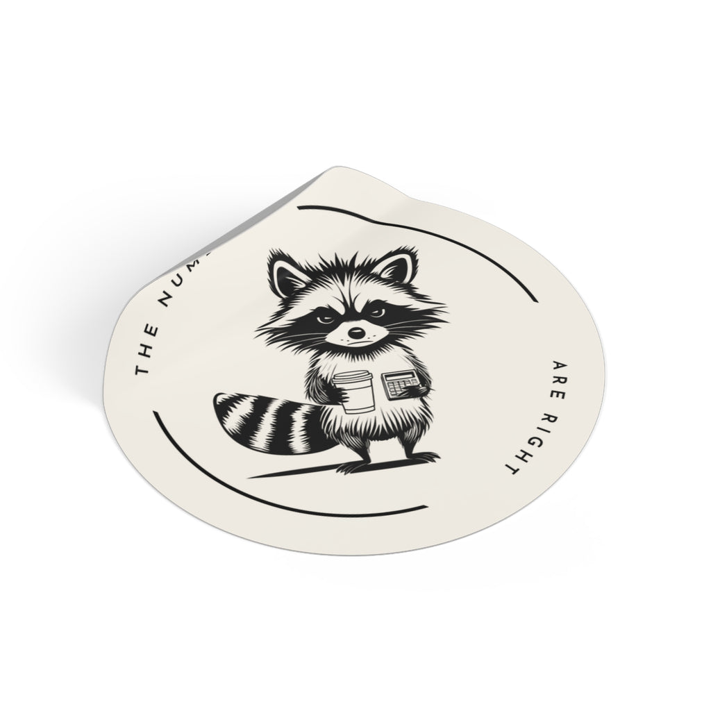 “The Numbers Are Right” Circle Sticker – Funny Accounting / CPA Humor