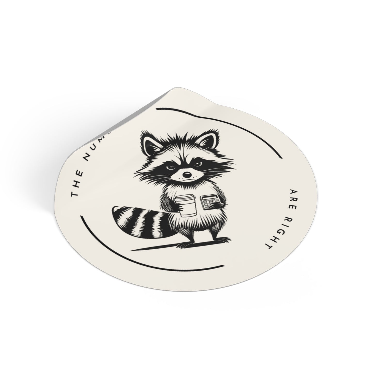 “The Numbers Are Right” Circle Sticker – Funny Accounting / CPA Humor