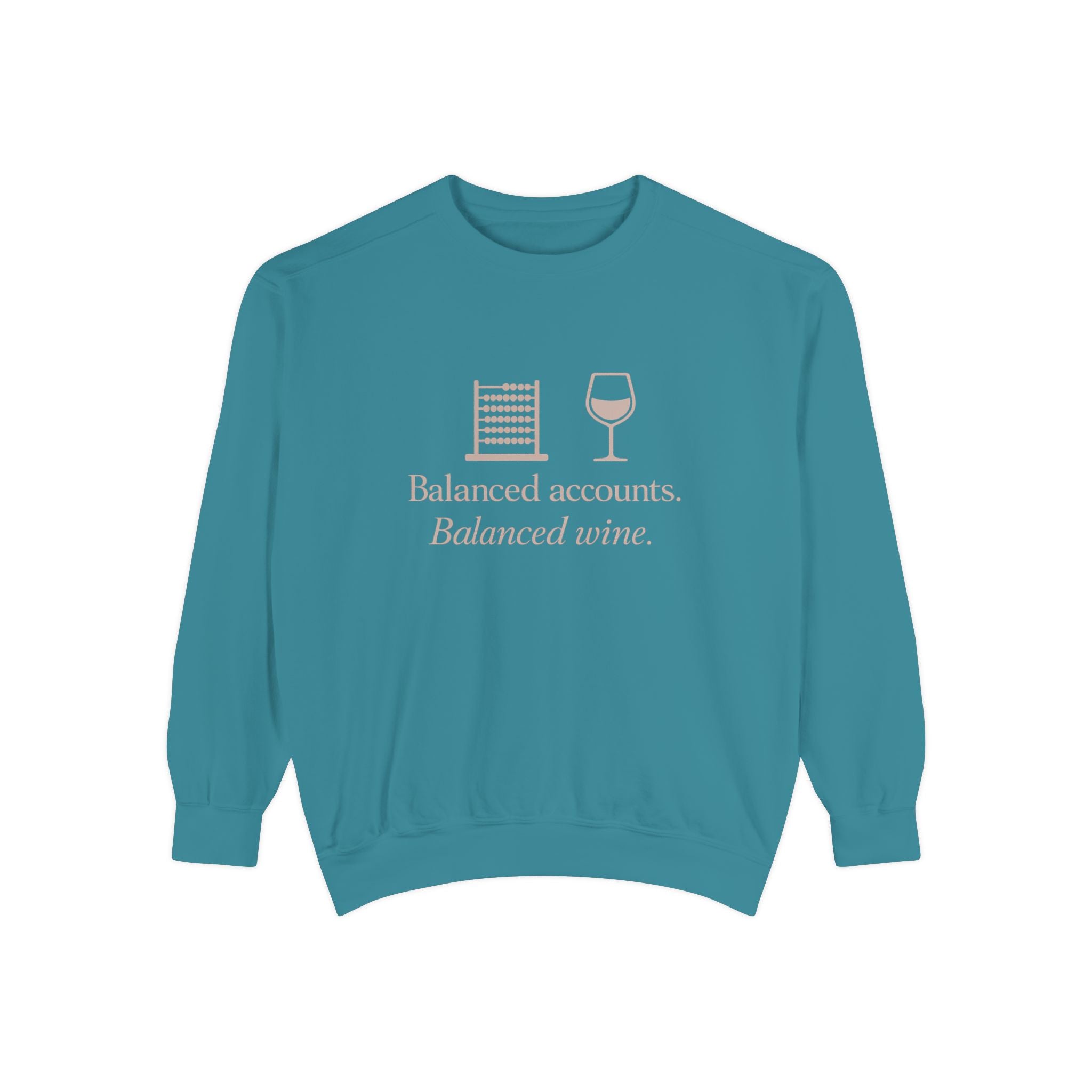 Balanced Accounts, Balanced Wine Sweatshirt