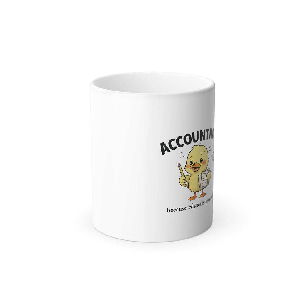 Accounting Because Chaos Is Seasonal Mug — Cute Chick with Paperwork, 11oz Color Morphing