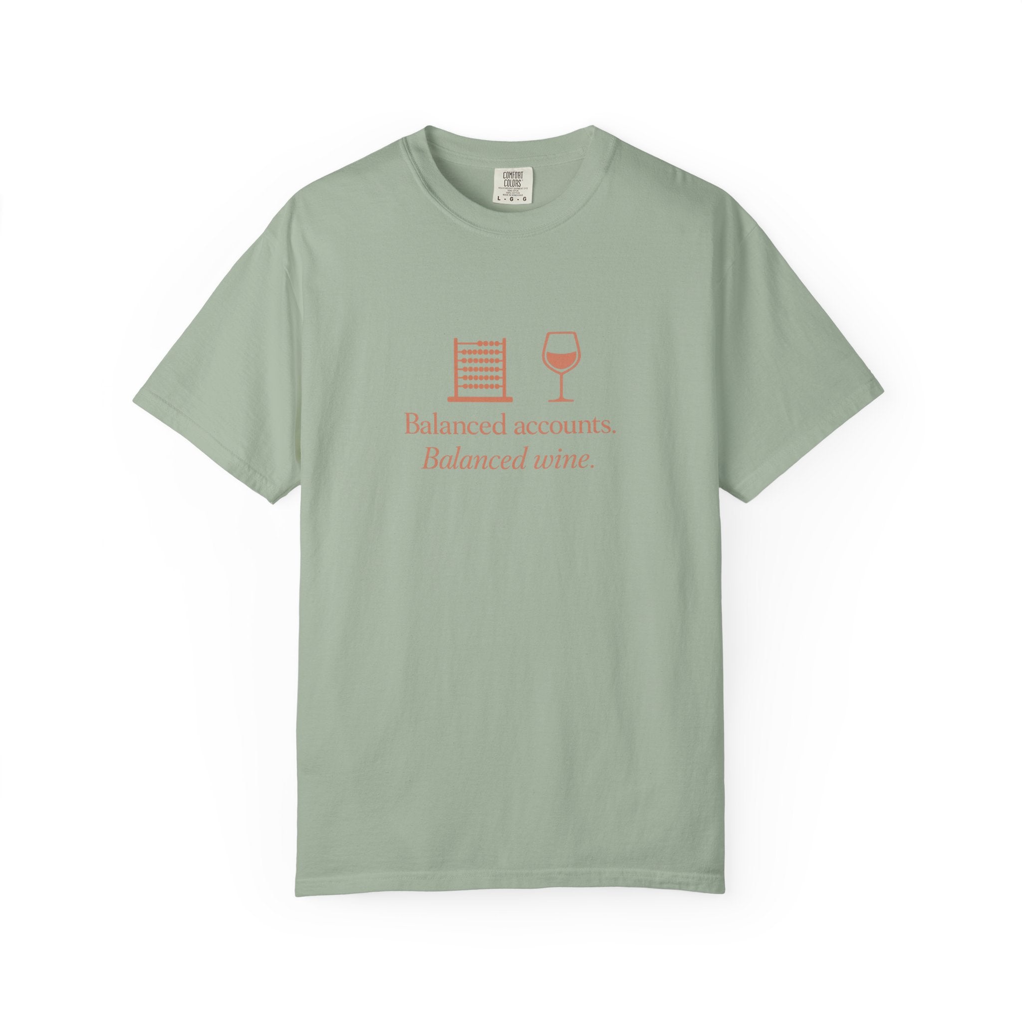 Accounting Shirt — "Balanced Accounts, Balanced Wine" Garment-Dyed T-Shirt