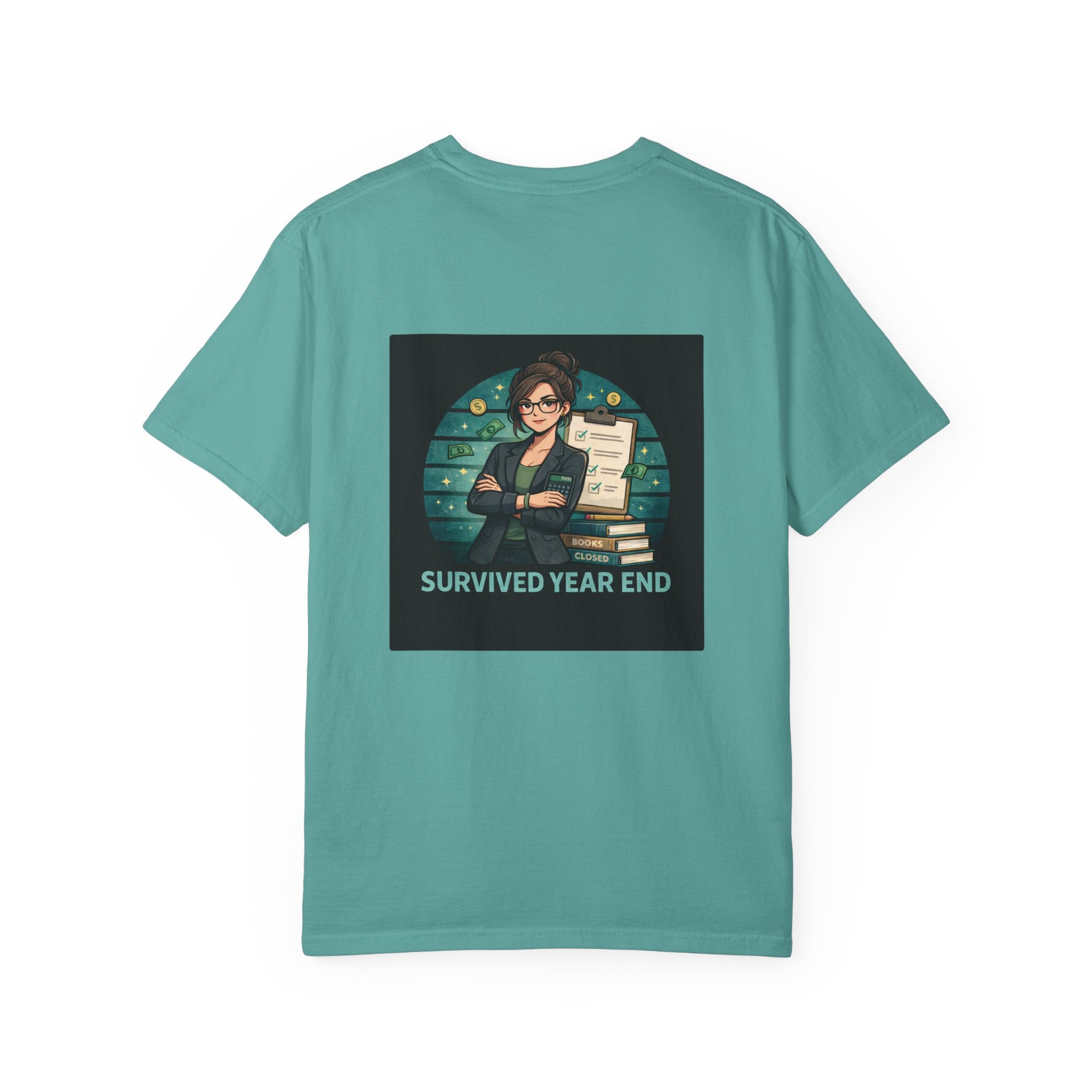 'Still Here, Survived Year-End Accounting' T-Shirt