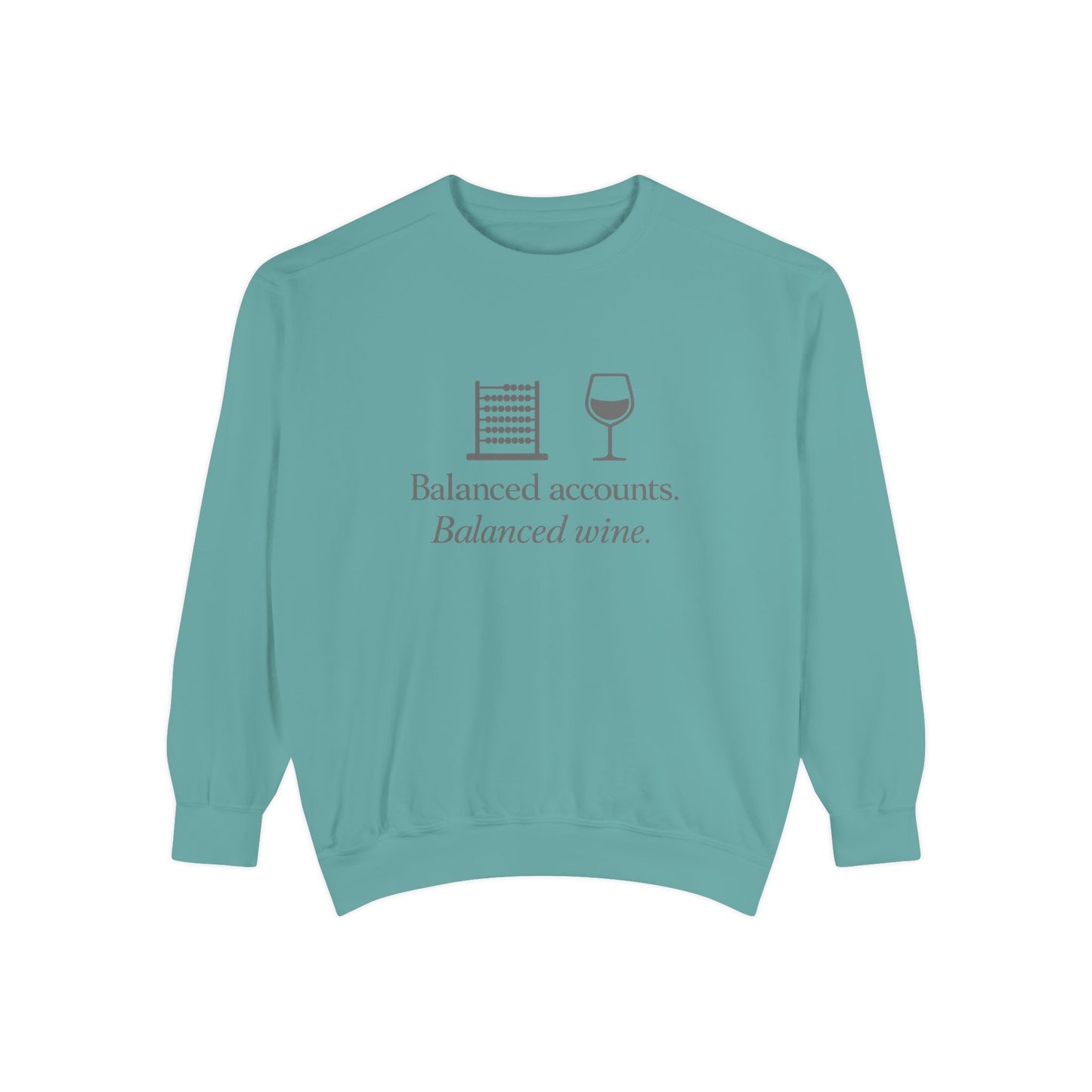 Balanced Accounts, Balanced Wine Sweatshirt