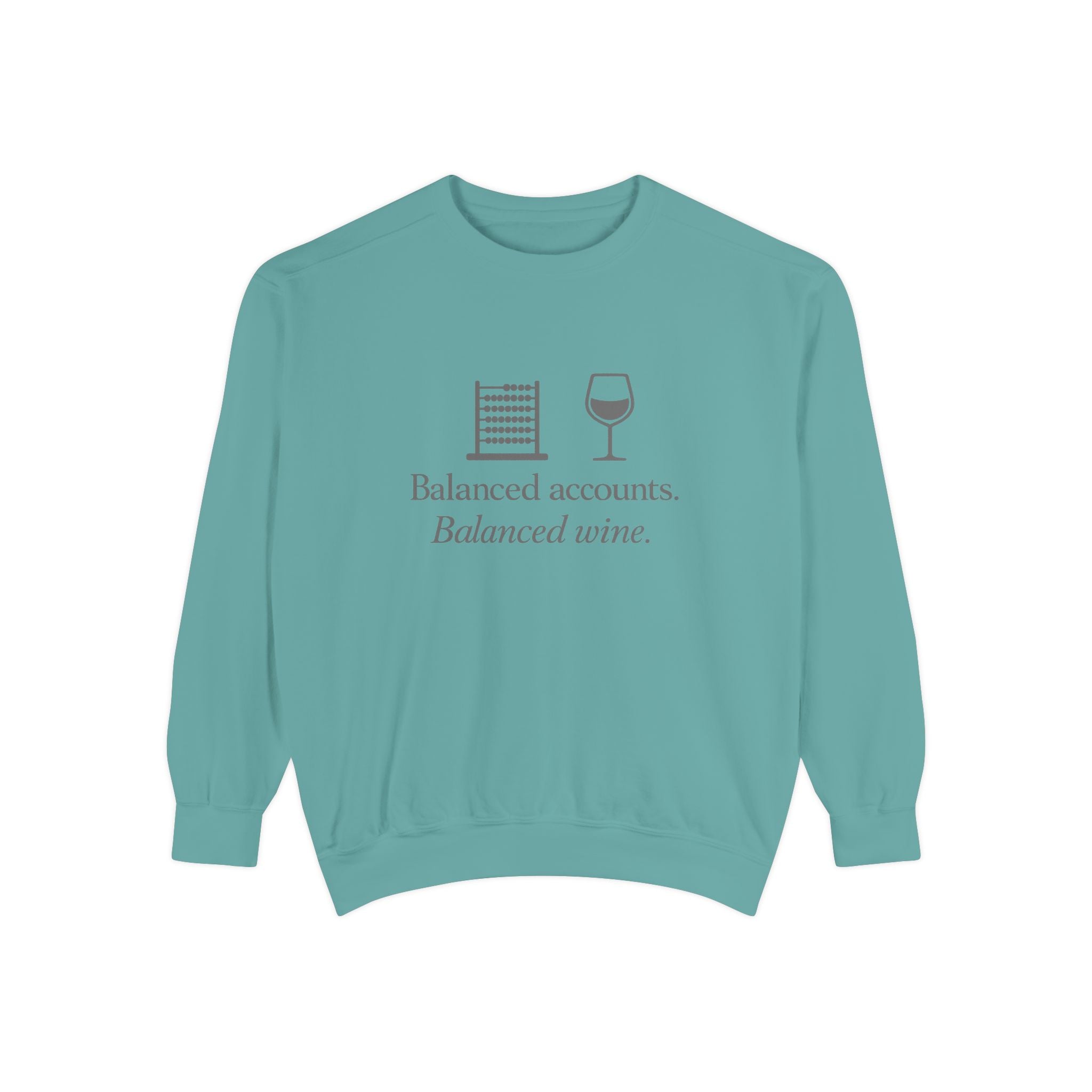 Balanced Accounts, Balanced Wine Sweatshirt