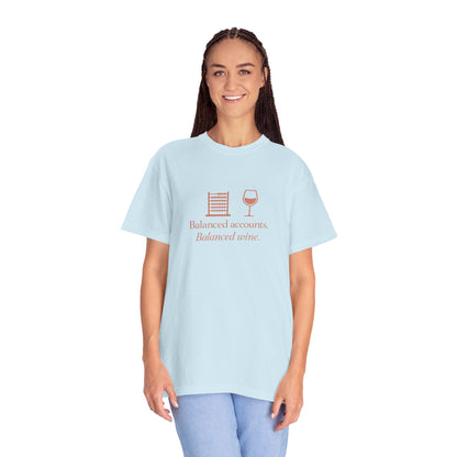 Accounting Shirt — "Balanced Accounts, Balanced Wine" Garment-Dyed T-Shirt