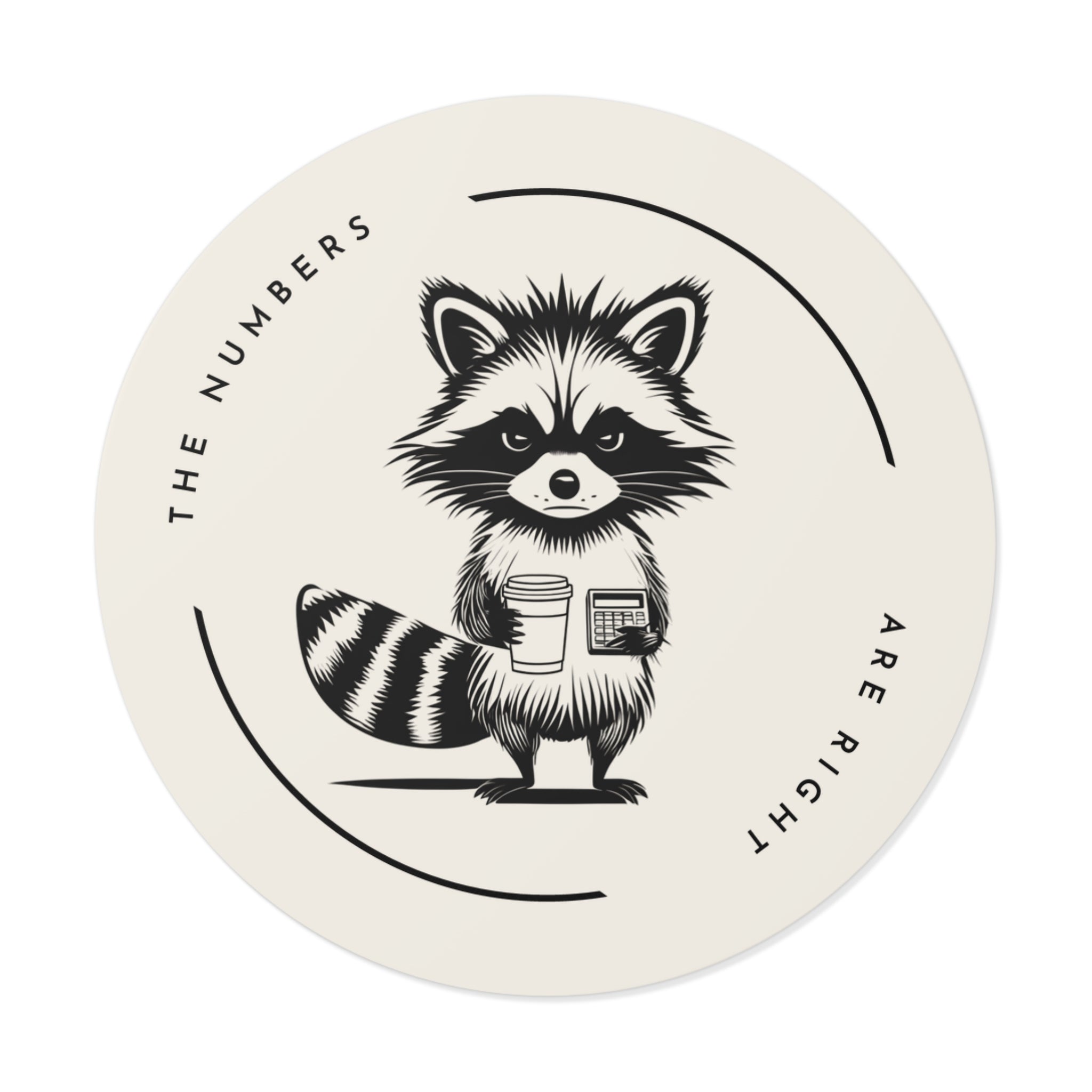 “The Numbers Are Right” Circle Sticker – Funny Accounting / CPA Humor