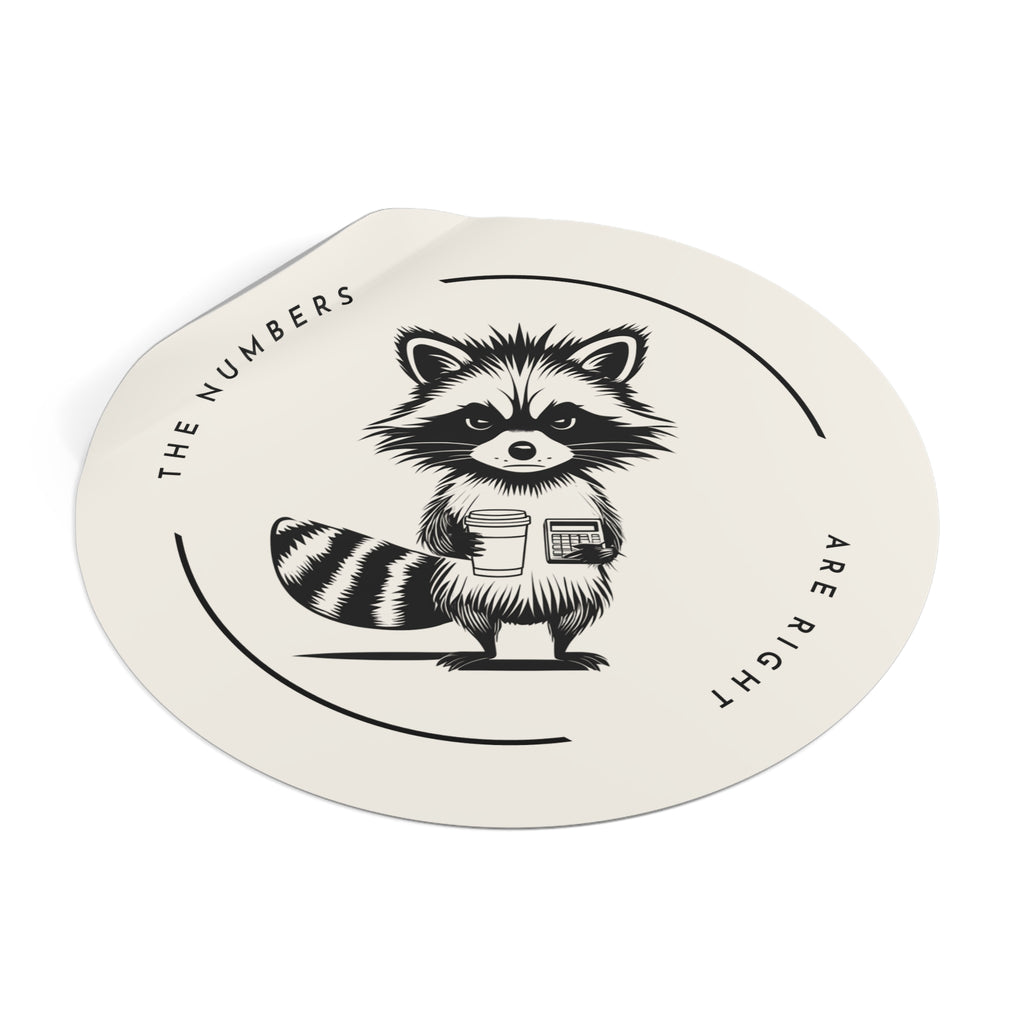 “The Numbers Are Right” Circle Sticker – Funny Accounting / CPA Humor
