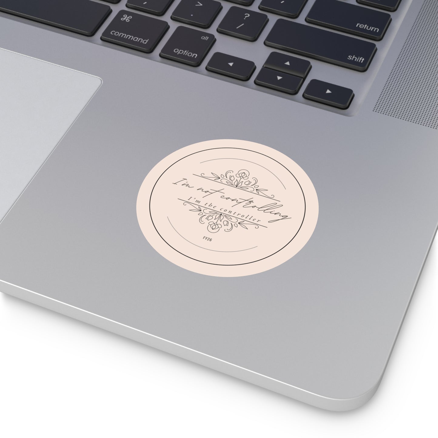 “I’m Not Controlling, I’m the Controller – FY26” Circle Sticker – Funny Accountant Humor