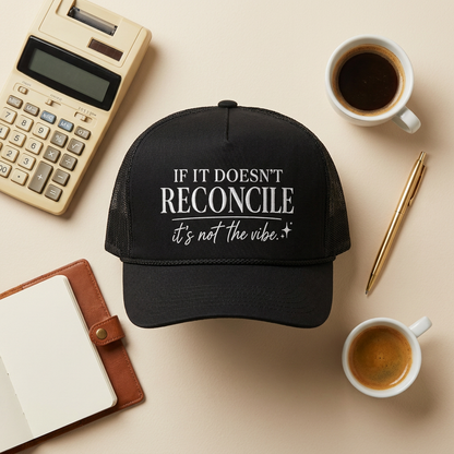 If It Doesn’t Reconcile… It’s Not the Vibe Rope Cap – Black